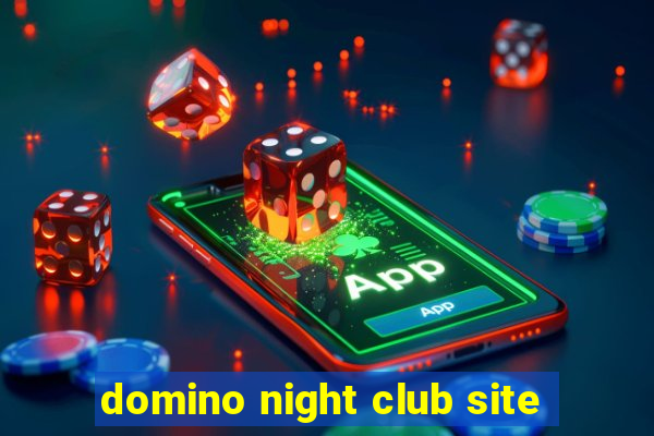 domino night club site