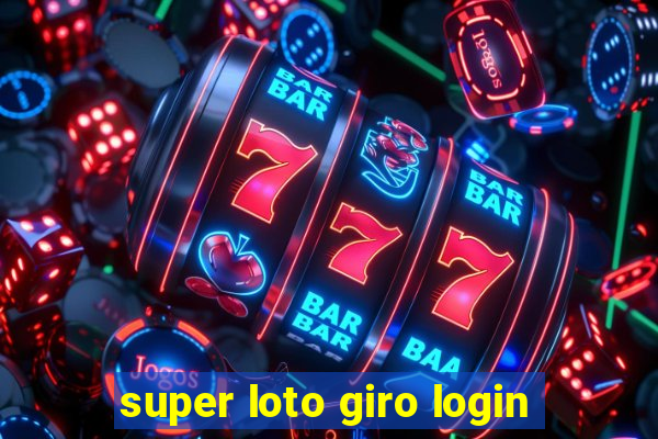 super loto giro login