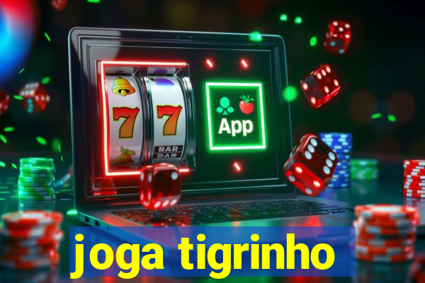 joga tigrinho