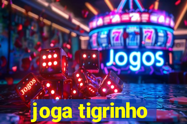 joga tigrinho