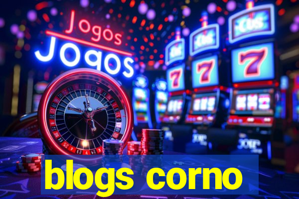 blogs corno