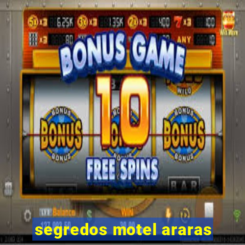 segredos motel araras