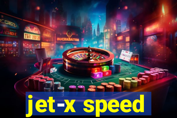 jet-x speed