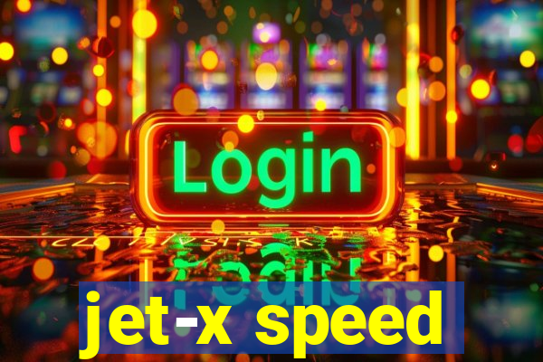 jet-x speed