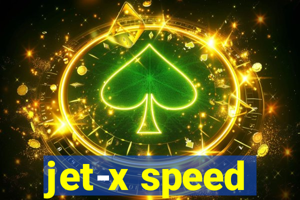 jet-x speed