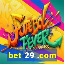 bet 29 .com