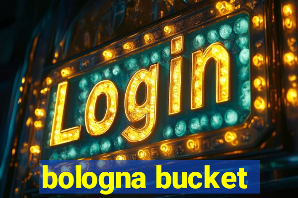 bologna bucket