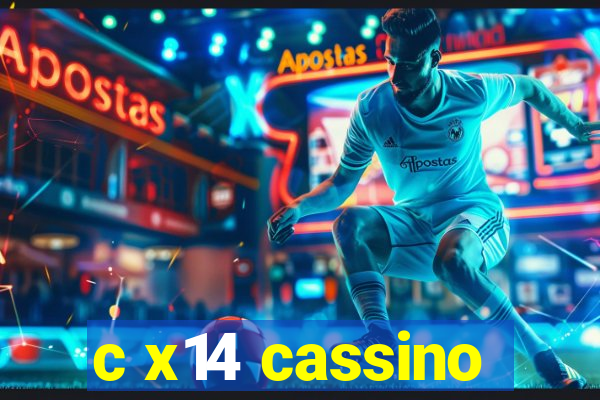 c x14 cassino