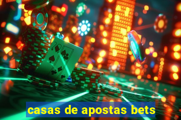 casas de apostas bets