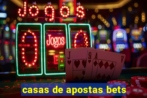 casas de apostas bets