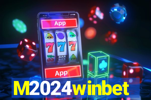 M2024winbet