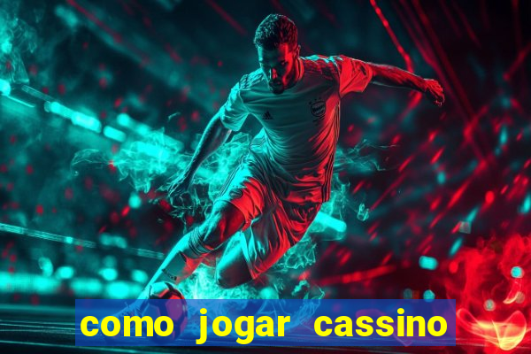 como jogar cassino na bet365