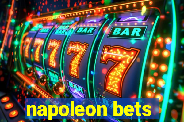 napoleon bets