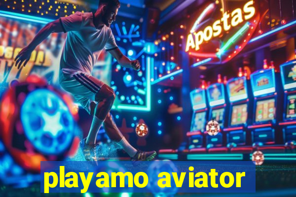 playamo aviator