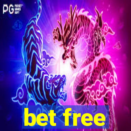 bet free