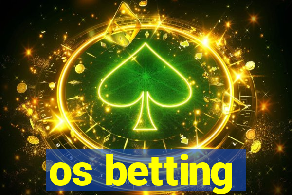 os betting