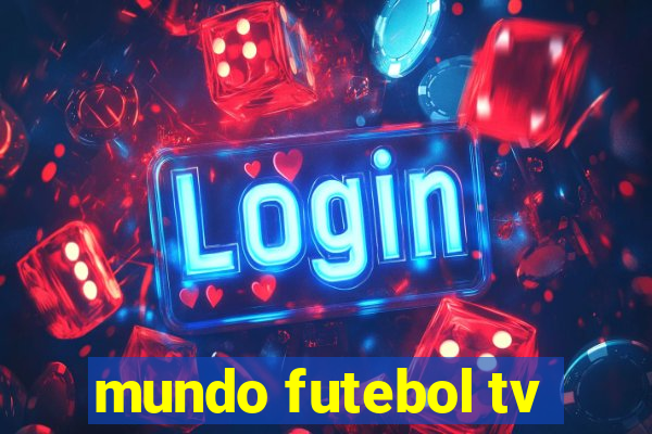 mundo futebol tv