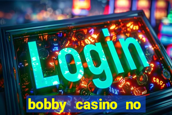 bobby casino no deposit bonus