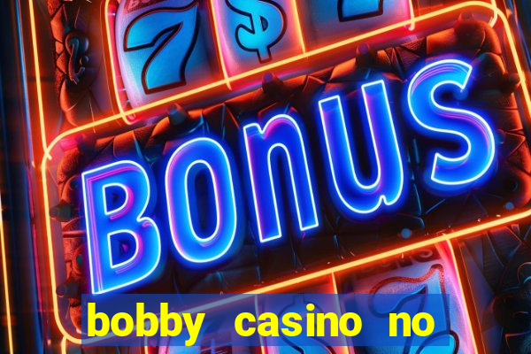 bobby casino no deposit bonus