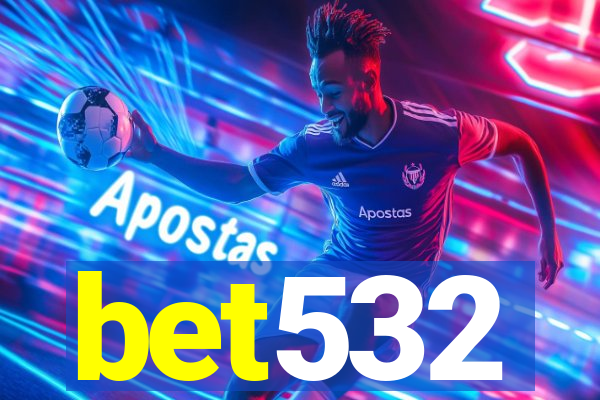 bet532