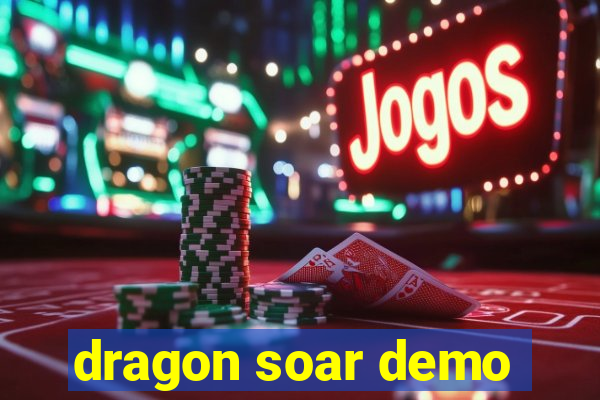 dragon soar demo