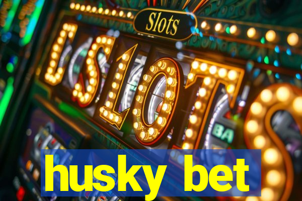 husky bet