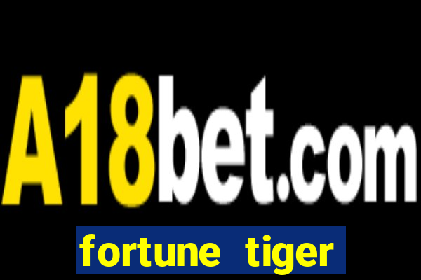 fortune tiger plataforma de 1 real