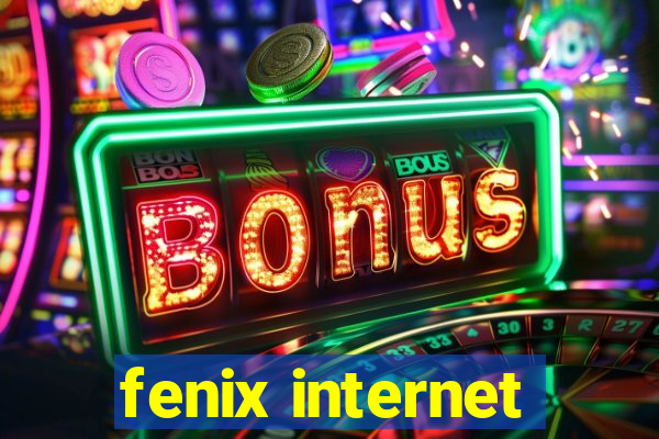 fenix internet