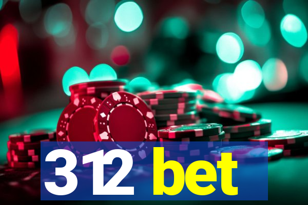 312 bet