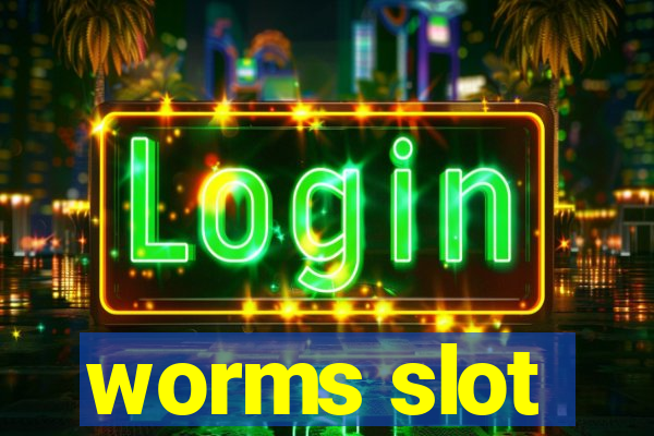 worms slot