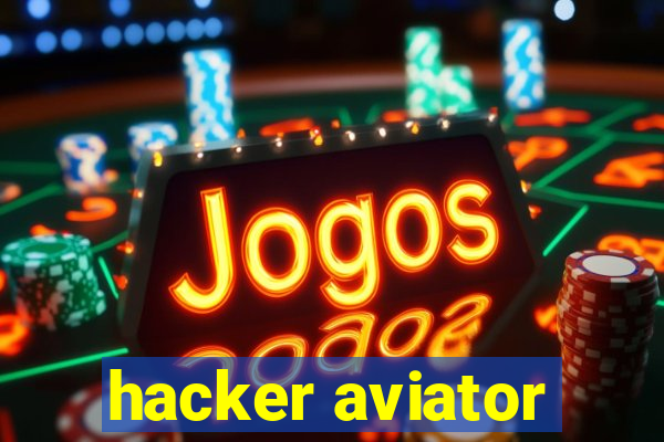 hacker aviator