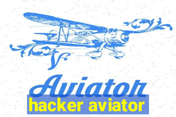 hacker aviator