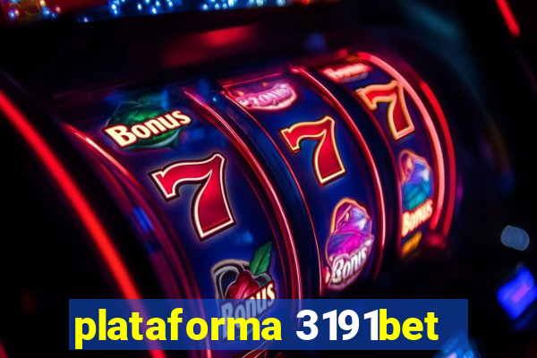 plataforma 3191bet