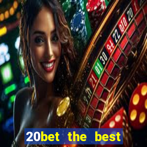 20bet the best online casino in india