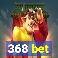 368 bet