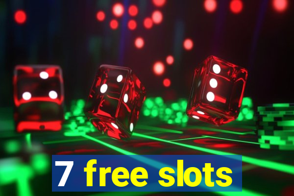 7 free slots