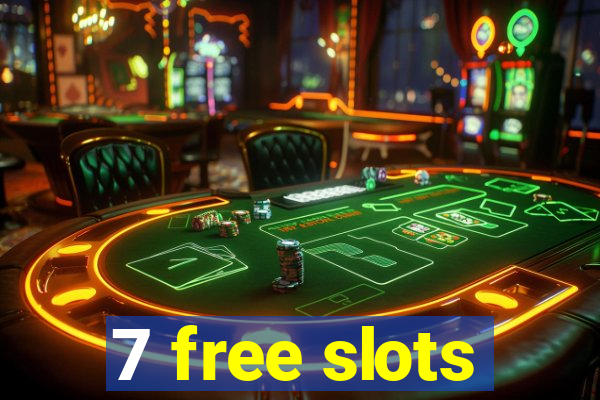 7 free slots