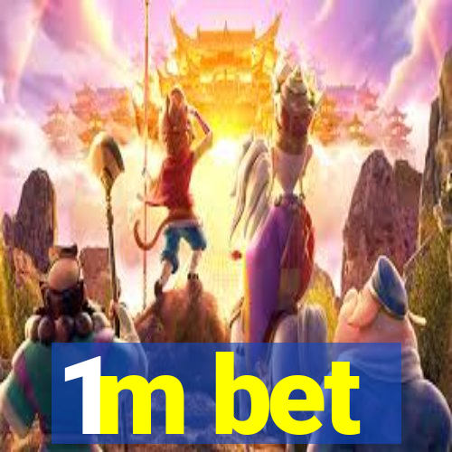 1m bet