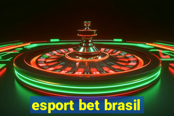 esport bet brasil