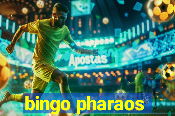 bingo pharaos