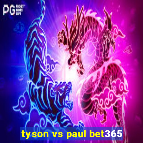 tyson vs paul bet365