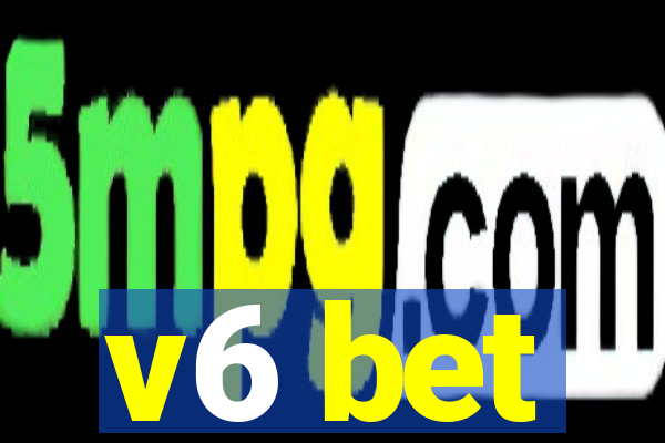 v6 bet