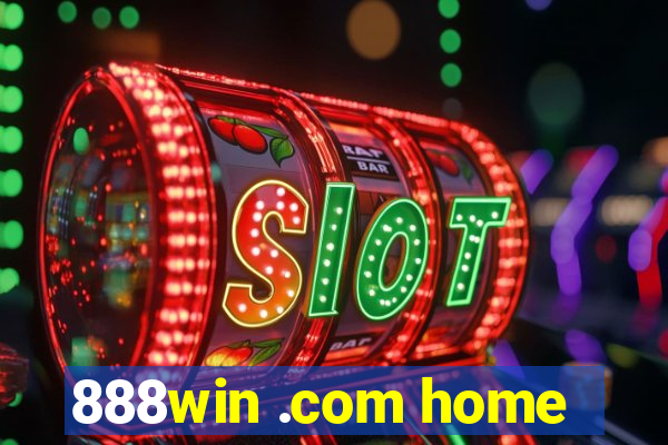 888win .com home