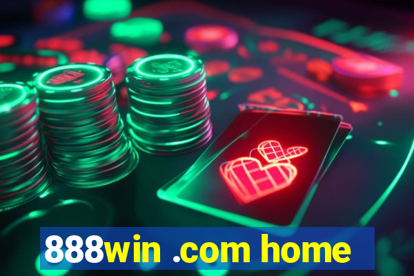 888win .com home