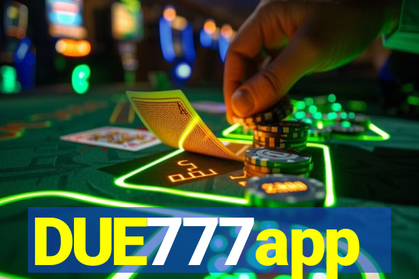 DUE777app