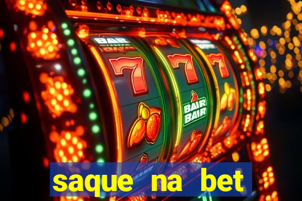 saque na bet demora quanto tempo