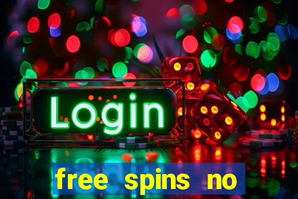 free spins no deposit slot