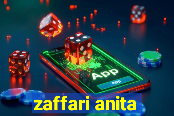 zaffari anita