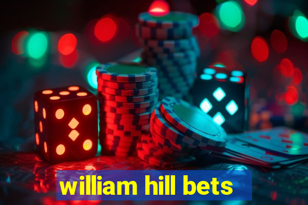 william hill bets