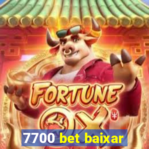 7700 bet baixar